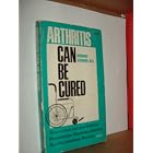 Arthritis Can Be Cured (ARC Book) by Aschner