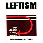 Leftism: from de Sade and Marx to Hitler and Marcuse book cover