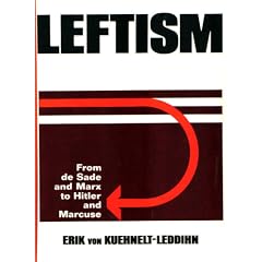 Leftism: from de Sade and Marx to Hitler and Marcuse
