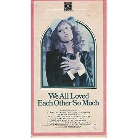 We All Loved Each Other So Much [VHS]