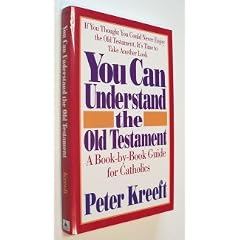 You Can Understand the Old Testament: A Book-By-Book Guide for Catholics