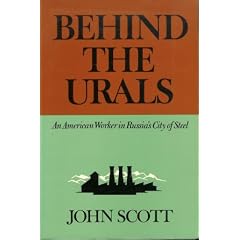 Behind the Urals: American Worker in Russia's City of Steel (Classics in Russian studies)