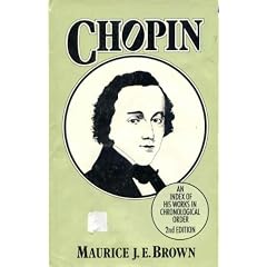 Chopin: An Index of His Works in Chronological Order