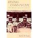 Being Comanche: The Social History of an American Indian Community