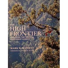 The High Frontier: Exploring the Tropical Rainforest Canopy