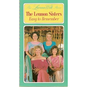 The Lawrence Welk Show - The Lennon Sisters: Easy To Remember [VHS] by 