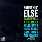 Somethin' Else by  Cannonball Adderley 