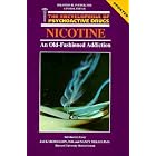 Nicotine: An Old-Fashioned Addiction (Encyclopedia of Psychoactive Drugs. Series 1) by Jack E. Henningfield, Miriam Cohen, and Solomon H. Snyder