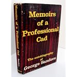 Memoirs of A Professional Cad: The Autobiography of George Sanders book cover