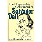 The unspeakable confessions of Salvador Dali book cover
