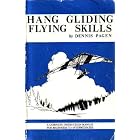 Hang Gliding Flying Skills by Dennis Pagen