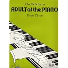 Buy Adult At the Piano - Book Three by  John W. Schaum