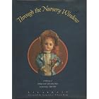 Through the Nursery Window: A History of Antique and Collectible Dolls in Australia,... by  Lila Rait