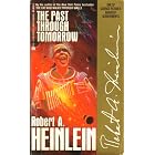The Past Through Tomorrow by Robert A. Heinlein
