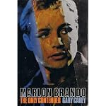 Marlon Brando: The Only Contender book cover
