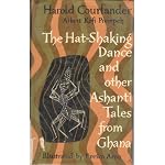 The hat-shaking dance, and other Ashanti tales from Ghana book cover