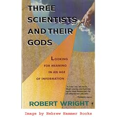 Three Scientists and Their Gods: Looking for Meaning in an Age of Information