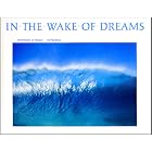 Click here to buy  In the Wake of Dreams: Reflections of Hawaii  by Paul Berry and Bob Goodman.