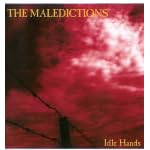 Idle Hands by The Maledictions