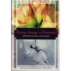 Passing Strange and Wonderful: Aesthetics, Nature, and Culture (Kodansha Globe)