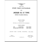 SPARE PARTS CATALOGUE FOR JAGUAR 4.2 'E' TYPE - GRAND TOURING MODELS\ book cover