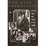 The Last Impresario: The Life, Times, and Legacy of Sol Hurok book cover
