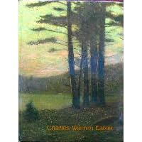 Charles Warren Eaton (1857-1937): An American Tonalist Rediscovered