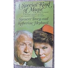 A Special Kind of Magic: A dazzling, intimate portrait of a legendary Hollywood couple - Spencer Tracy and Katharine Hepburn