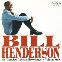 His Complete Vee-Jay Recordings, Vol. 1 by Bill Henderson