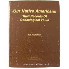 Our Native Americans, Their Records of Genealogical Value, Vol. 1