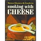 Better Homes and Gardens - Cooking with Cheese by Meredith Publishing Co.