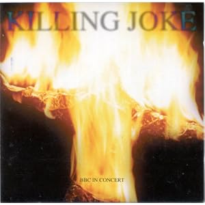 BBC Radio 1 in Concert by Killing Joke (Audio CD - 1995)