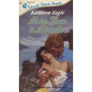 More Than A Miracle (Silhouette Intimate Moments, No 242) by Kathleen Eagle