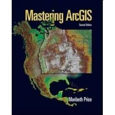 Click here to buy Mastering Arcgis w CD by  Maribeth Hughett Price.