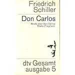 Don Carlos (Briefe uber Don Carlos; Thalia-Fragment) (dtv Gesamt ausgabe 5) book cover