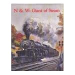 N & W: The Giant of Steam book cover