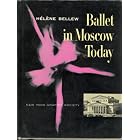 Click here to buy BALLET IN MOSCOW TODAY by  Helene Bellew.