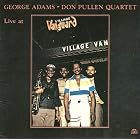 Live at the Village Vanguard by George Adams, George Adams & Don Pullen, and Don Pullen