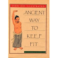 Exercises Illustrated: Ancient Way to Keep Fit