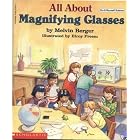 Click here to buy All About Magnifying Glasses (Do-It-Yourself Science) by  Melvin Berger and Elroy Freem.