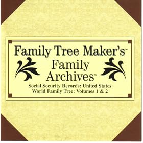 Family Tree Maker's Family Archives: Social Security Records: United States World family Tree:... by Broderbund