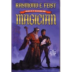 MAGICIAN: THE AUTHOR'S PREFERRED EDITION (Riftwar Saga, Vol 1)