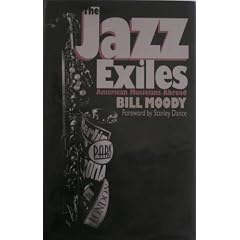 The Jazz Exiles: American Musicians Abroad