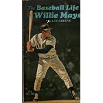 The baseball life of Willie Mays book cover