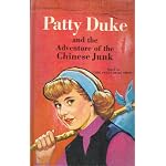 Patty Duke and the adventure of the Chinese junk book cover