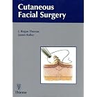 Click here to buy Cutaneous Facial Surgery by J. Regan Thomas and James Roller.