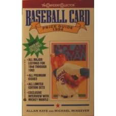 The Confident Collector Baseball Card Price Guide, 1994 by Allan Kaye and Michael McKeever