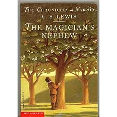 The magician's nephew (Chronicles of Narnia)