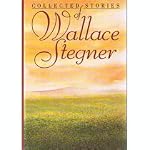 Collected Stories of Wallace Stegner 1ST Edition book cover