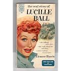 The real story of Lucille Ball (Ballantine books) by Eleanor Harris